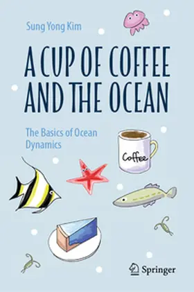 Kim |  A Cup of Coffee and the Ocean | eBook | Sack Fachmedien