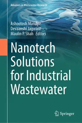 Mandpe / Jagwani / Shah |  Nanotech Solutions for Industrial Wastewater | Buch |  Sack Fachmedien