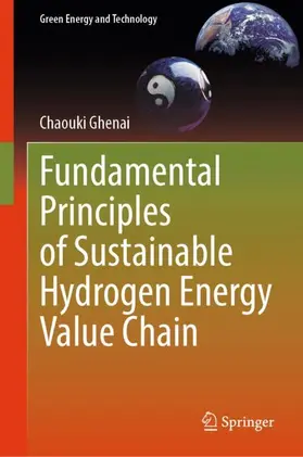 Ghenai |  Fundamental Principles of Sustainable Hydrogen Energy Value Chain | Buch |  Sack Fachmedien