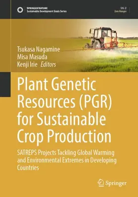 Nagamine / Irie / Masuda |  Plant Genetic Resources (PGR) for Sustainable Crop Production | Buch |  Sack Fachmedien