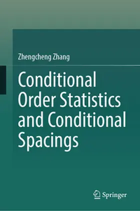 Zhang |  Conditional Order Statistics and Conditional Spacings | eBook | Sack Fachmedien