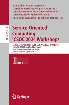 Kallel / Ben Halima / Raibulet |  Service-Oriented Computing - ICSOC 2024 Workshops | Buch |  Sack Fachmedien