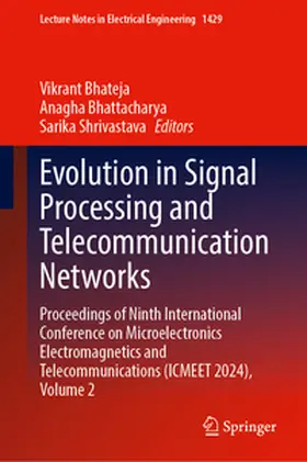 Bhateja / Bhattacharya / Shrivastava |  Evolution in Signal Processing and Telecommunication Networks | eBook | Sack Fachmedien