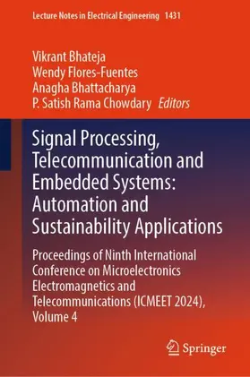 Bhateja / Flores-Fuentes / Bhattacharya |  Signal Processing, Telecommunication and Embedded Systems: Automation and Sustainability Applications | Buch |  Sack Fachmedien