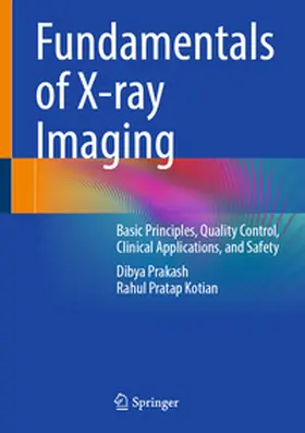 Prakash / Kotian |  Fundamentals of X-ray Imaging | eBook | Sack Fachmedien