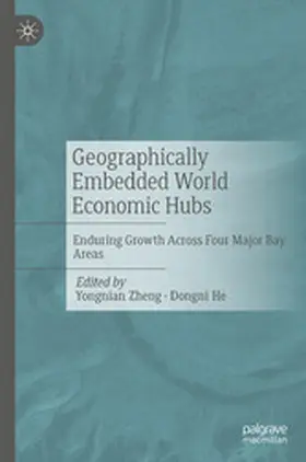 Zheng / He | Geographically Embedded World Economic Hubs | E-Book | sack.de