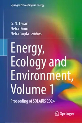 Tiwari / Dimri / Gupta |  Energy, Ecology and Environment, Volume 1 | Buch |  Sack Fachmedien