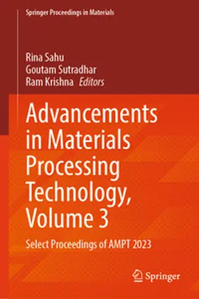 Sahu / Sutradhar / Krishna | Advancements in Materials Processing Technology, Volume 3 | E-Book | sack.de