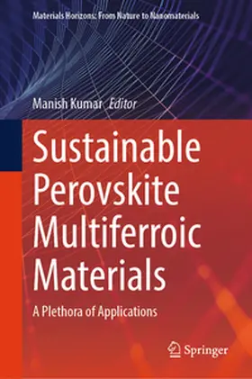 Kumar |  Sustainable Perovskite Multiferroic Materials | eBook | Sack Fachmedien