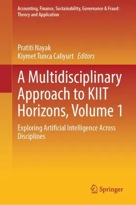 Nayak / Çaliyurt / Çaliyurt |  A Multidisciplinary Approach to KIIT Horizons, Volume 1 | Buch |  Sack Fachmedien