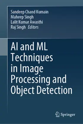Chand Kumain / Singh / Awasthi |  AI and ML Techniques in Image Processing and Object Detection | eBook | Sack Fachmedien