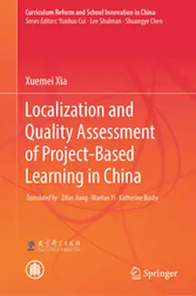 Xia |  Localization and Quality Assessment of Project-Based Learning in China | eBook | Sack Fachmedien