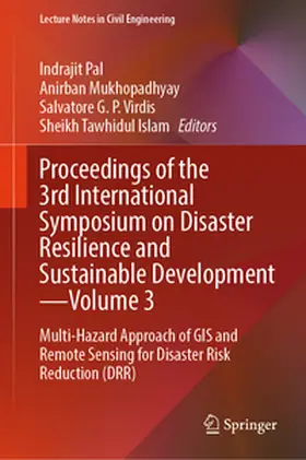 Pal / Mukhopadhyay / Virdis | Proceedings of the 3rd International Symposium on Disaster Resilience and Sustainable Development—Volume 3 | E-Book | sack.de