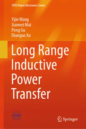 Wang / Mai / Gu |  Long Range Inductive Power Transfer | eBook | Sack Fachmedien