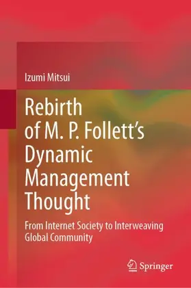 Mitsui |  Rebirth of M. P. Follett's Dynamic Management Thought | Buch |  Sack Fachmedien