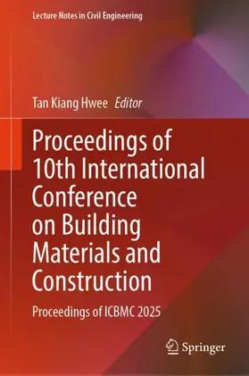 Hwee |  Proceedings of 10th International Conference on Building Materials and Construction | Buch |  Sack Fachmedien