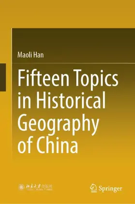 Han |  Fifteen Topics in Historical Geography of China | Buch |  Sack Fachmedien