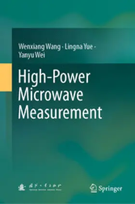 Wang / Yue / Wei |  High-Power Microwave Measurement | eBook | Sack Fachmedien