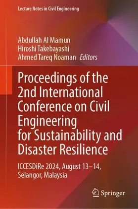 Mamun / Takebayashi / Noaman |  Proceedings of the 2nd International Conference on Civil Engineering for Sustainability and Disaster Resilience | Buch |  Sack Fachmedien