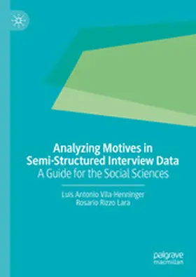 Vila-Henninger / Rizzo Lara |  Analyzing Motives in Semi-Structured Interview Data | eBook | Sack Fachmedien