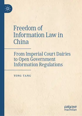 Tang |  Freedom of Information Law in China | eBook | Sack Fachmedien