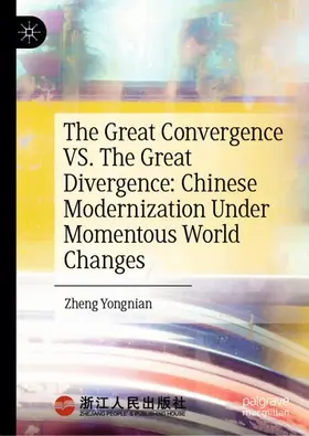 Zheng |  The Great Convergence VS. The Great Divergence | Buch |  Sack Fachmedien