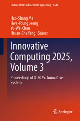Ma / Jeong / Chan |  Innovative Computing 2025, Volume 3 | eBook | Sack Fachmedien