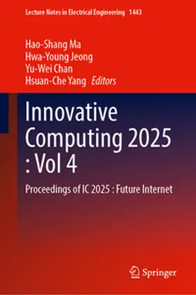 Ma / Jeong / Chan |  Innovative Computing 2025, Volume 4 | eBook | Sack Fachmedien