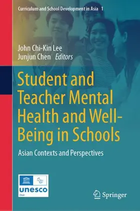 Lee / Chen |  Student and Teacher Mental Health and Well-Being in Schools | Buch |  Sack Fachmedien