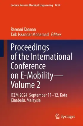 Kannan / Mohamad |  Proceedings of the International Conference on E-Mobility-Volume 2 | Buch |  Sack Fachmedien