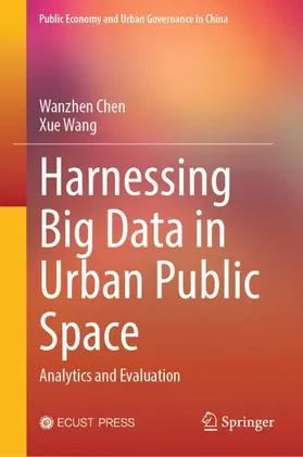 Chen / Wang |  Harnessing Big Data in Urban Public Space | Buch |  Sack Fachmedien
