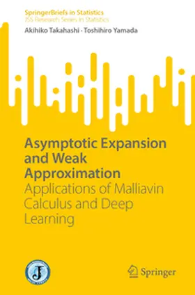 Takahashi / Yamada |  Asymptotic Expansion and Weak Approximation | eBook | Sack Fachmedien