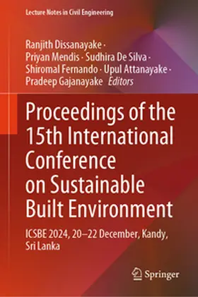 Dissanayake / Mendis / De Silva |  Proceedings of the 15th International Conference on Sustainable Built Environment | eBook | Sack Fachmedien