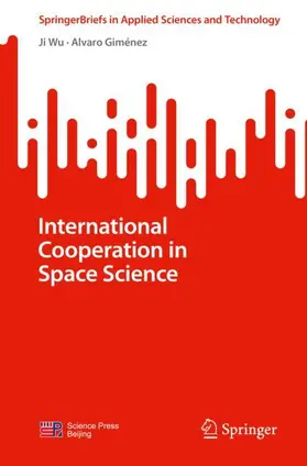 Wu / Giménez |  International Cooperation in Space Science | Buch |  Sack Fachmedien
