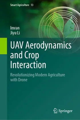 Imran / Li |  UAV Aerodynamics and Crop Interaction | eBook | Sack Fachmedien