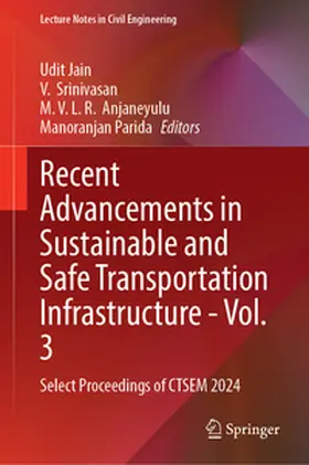 Jain / Srinivasan / Anjaneyulu |  Recent Advancements in Sustainable and Safe Transportation Infrastructure — Volume 3 | eBook | Sack Fachmedien