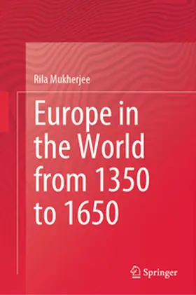 Mukherjee |  Europe in the World from 1350 to 1650 | eBook | Sack Fachmedien