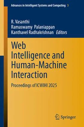 Vasanthi / Palaniappan / Radhakrishnan |  Web Intelligence and Human-Machine Interaction | eBook | Sack Fachmedien