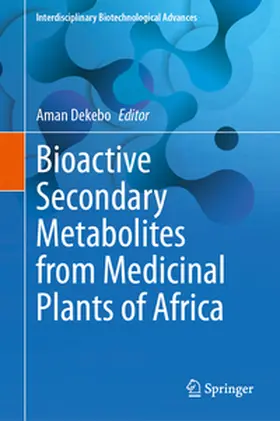 Dekebo |  Bioactive Secondary Metabolites from Medicinal Plants of Africa | eBook | Sack Fachmedien