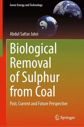 Jatoi |  Biological Removal of Sulphur from Coal | Buch |  Sack Fachmedien