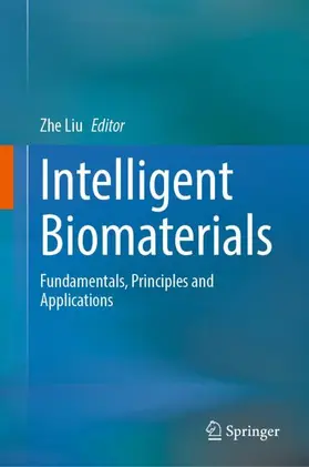 Liu |  Intelligent Biomaterials | Buch |  Sack Fachmedien