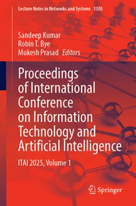 Kumar / Bye / Prasad |  Proceedings of International Conference on Information Technology and Artificial Intelligence | eBook | Sack Fachmedien