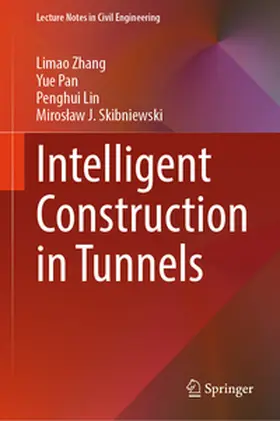 Zhang / Pan / Lin | Intelligent Construction in Tunnels | E-Book | sack.de