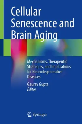 Gupta |  Cellular Senescence and Brain Aging | Buch |  Sack Fachmedien