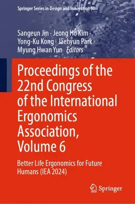 Jin / Kim / Kong |  Proceedings of the 22nd Congress of the International Ergonomics Association, Volume 6 | Buch |  Sack Fachmedien