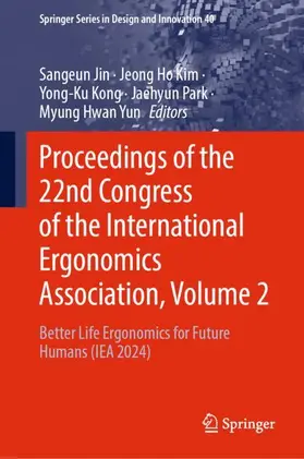 Jin / Kim / Kong | Proceedings of the 22nd Congress of the International Ergonomics Association, Volume 2 | Buch | 978-981-968907-1 | sack.de