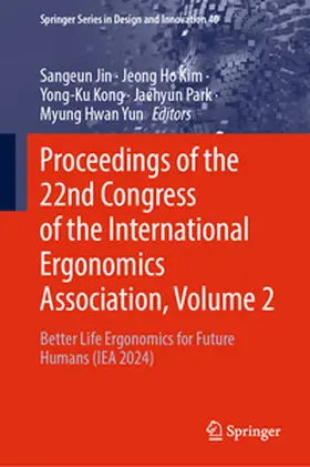 Jin / Kim / Kong |  Proceedings of the 22nd Congress of the International Ergonomics Association, Volume 2 | eBook | Sack Fachmedien
