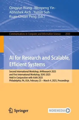 Wang / Yin / Peng |  AI for Research and Scalable, Efficient Systems | Buch |  Sack Fachmedien