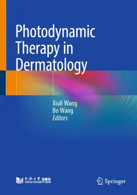 Wang |  Photodynamic Therapy in Dermatology | Buch |  Sack Fachmedien