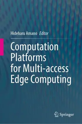 Amano | Computation Platforms for Multi-access Edge Computing | Buch | 978-981-968934-7 | www2.sack.de